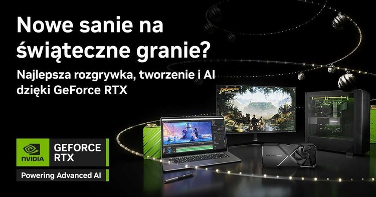 NVIDIA GeForce RTX - najlepszy wybór na tegoroczne święta