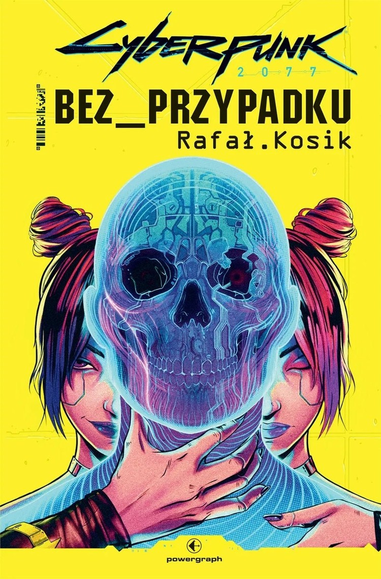 Bez_przypału, czyli recenzja książki Rafała Kosika Cyberpunk 2077: Bez_przypadku
