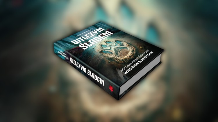 Wilczym śladem. Historia powstania gry Wiedźmin 3