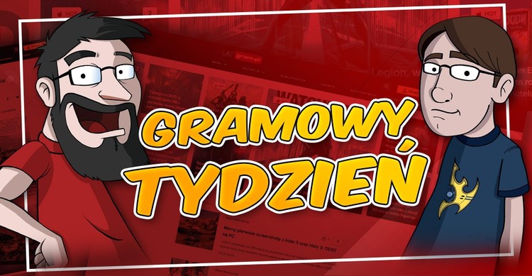 GRAMowy tydzień #12 – co zadziało się w świecie gier i na naszej stronie?