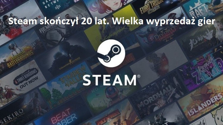 Steam skończył 20 lat. Ruszyła wielka wyprzedaż gier