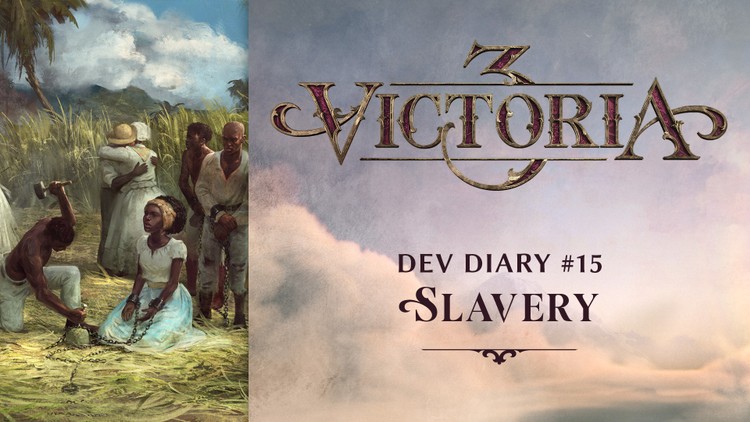 Victoria 3 – twórcy nie pominą (i nie spłycą) problemu niewolnictwa w grze