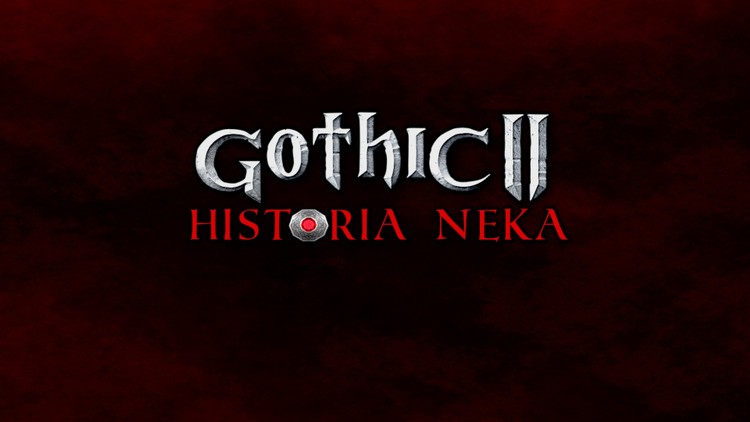Chętni na jeszcze jedną przygodę w świecie Gothica 2? To poznajcie Historię Neka