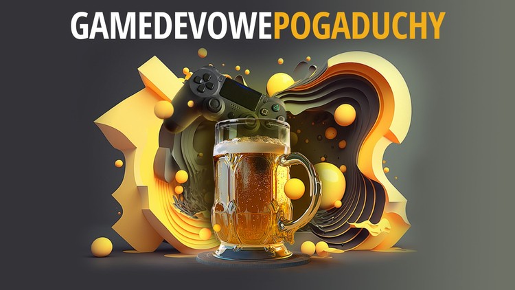 Kolejna edycja Gamedevowych Pogaduch już w lutym. Jak zwykle w Warszawie i Wrocławiu