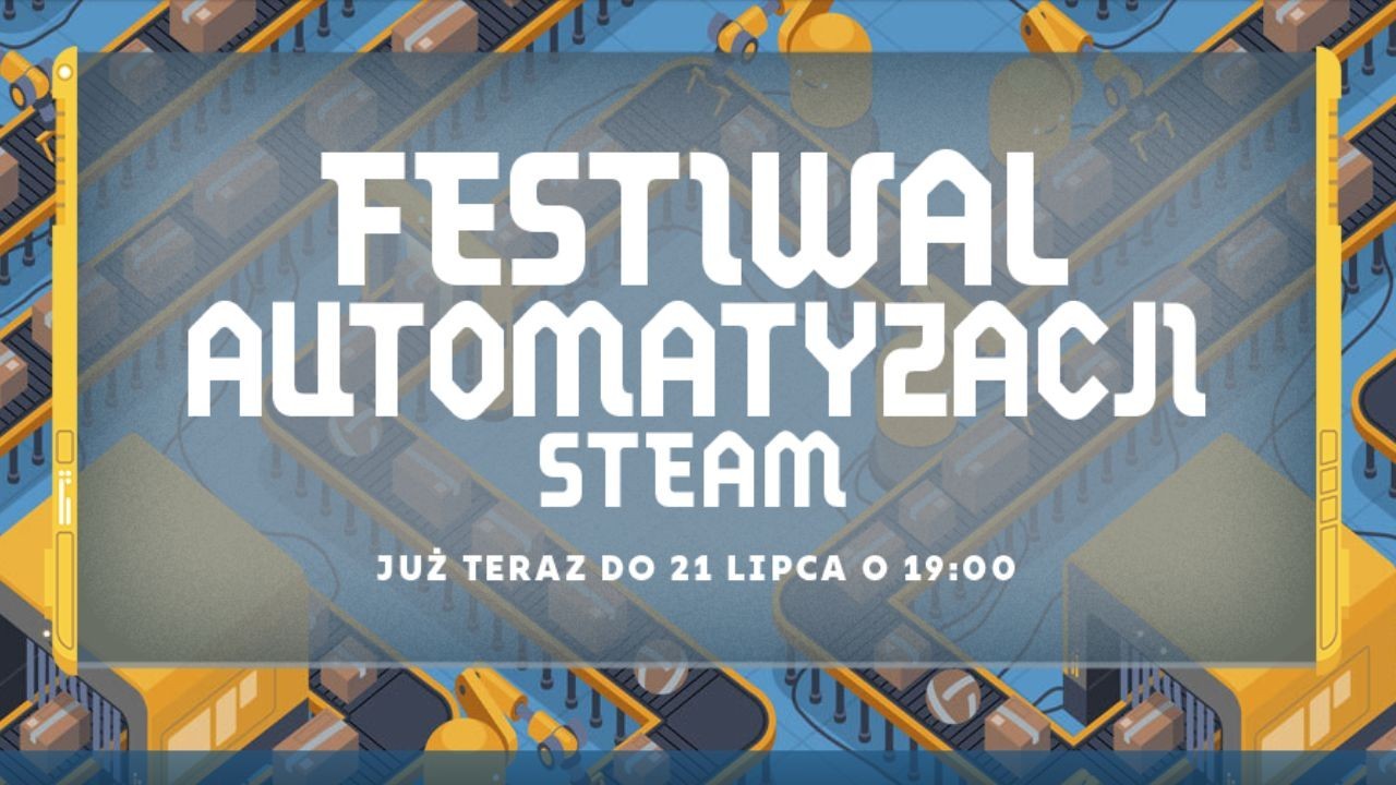 Festiwal Automatyzacji na Steamie. Wyprzedaż gier na PC